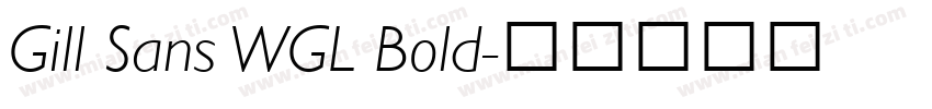 Gill Sans WGL Bold字体转换